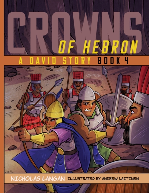 Crowns of Hebron : A David Story: Book 4, Paperback / softback Book