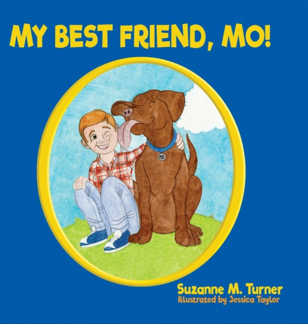 My Best Friend, Mo!, Hardback Book