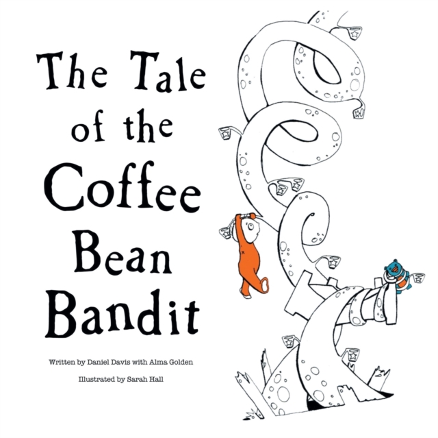 The Tale of the Coffee Bean Bandit, Paperback / softback Book