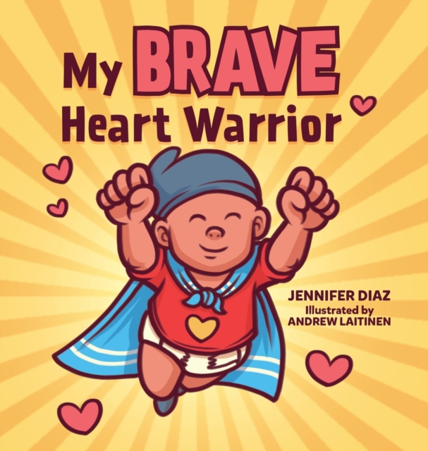 My Brave Heart Warrior, Hardback Book