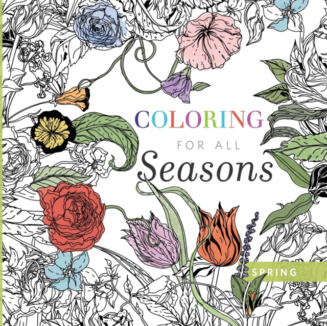 Coloring for All Seasons : Spring, Paperback / softback Book
