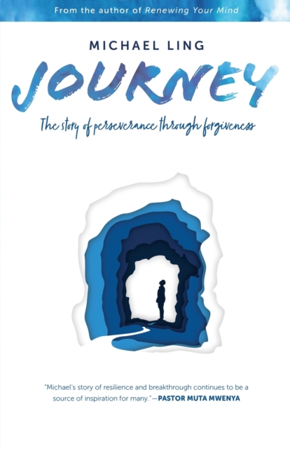 Journey - The Story of Perseverance Through Forgiveness, Paperback / softback Book