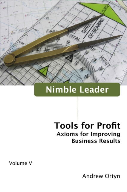 Nimble Leader Volume V : Tools for Profit, EPUB eBook