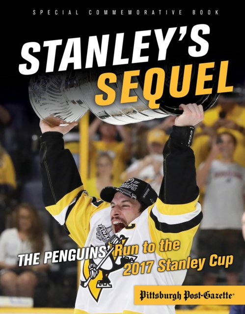 Stanley's Sequel : The Penguins' Run to the 2017 Stanley Cup, EPUB eBook