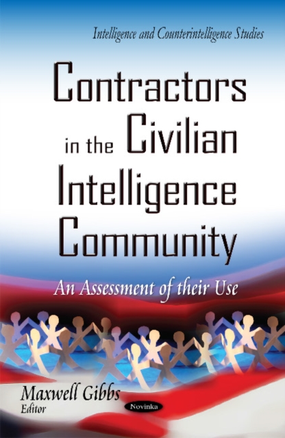 Contractors in the Civilian Intelligence Community : An Assessment of Their Use, Paperback / softback Book