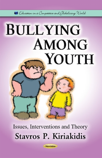 Bullying Among Youth : Issues, Interventions & Theory, Paperback / softback Book
