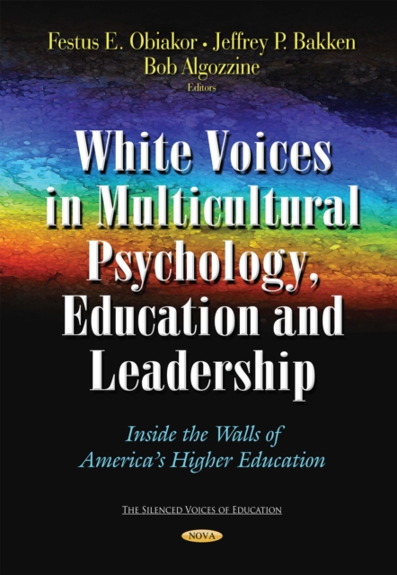 White Voices in Multicultural Psychology, Education, and Leadership : Inside the Walls of America's Higher Education, PDF eBook