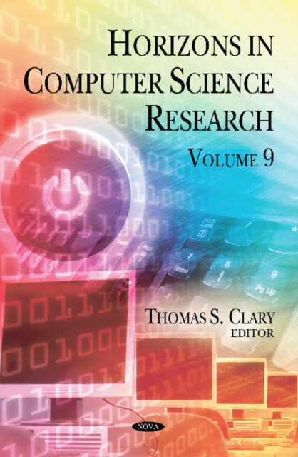 Horizons in Computer Science Research. Volume 9, Hardback Book