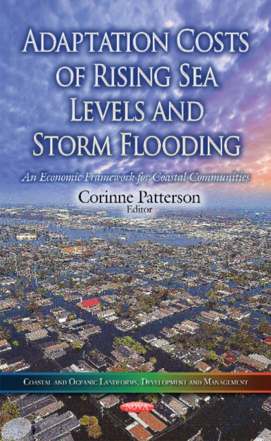 Adaptation Costs of Rising Sea Levels and Storm Flooding : An Economic Framework for Coastal Communities, Hardback Book