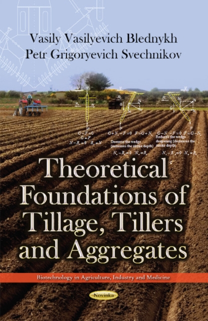 Theoretical Foundations of Tillage, Tillers & Aggregates, Paperback / softback Book