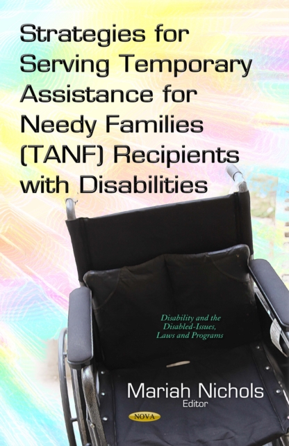 Strategies for Serving Temporary Assistance for Needy Families (TANF) Recipients with Disabilities, PDF eBook