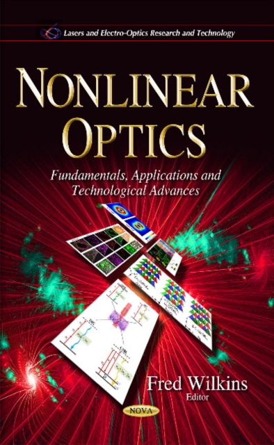 Nonlinear Optics : Fundamentals, Applications & Technological Advances, Hardback Book