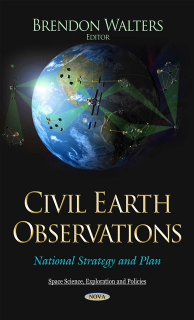 Civil Earth Observations : National Strategy and Plan, PDF eBook
