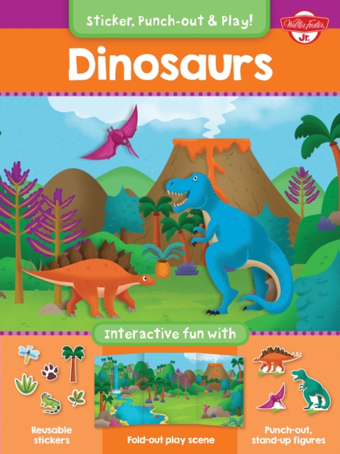 Dinosaurs : Interactive fun with reusable stickers, fold-out play scene, and punch-out, stand-up figures!, Paperback / softback Book