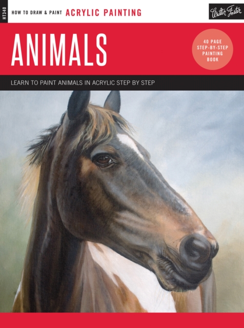 Acrylic: Animals : Learn to paint animals in acrylic step by step - 40 page step-by-step painting book, Paperback / softback Book