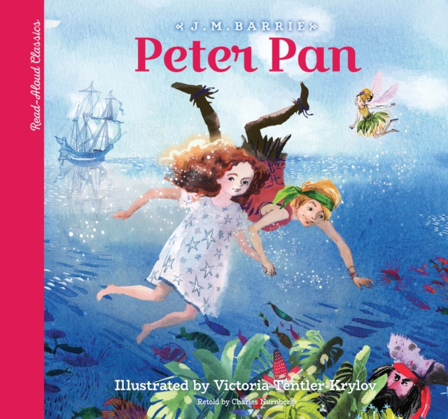 Read-Aloud Classics: Peter Pan, Hardback Book