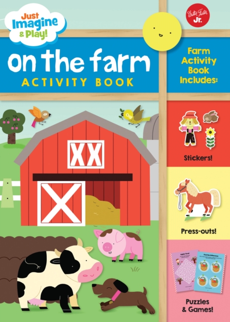 Just Imagine & Play! On the Farm : Sticker & press-out activity book, Paperback / softback Book