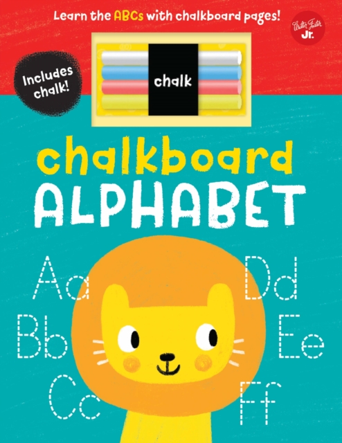 Chalkboard Alphabet : Learn the ABCs with chalkboard pages!, Board book Book