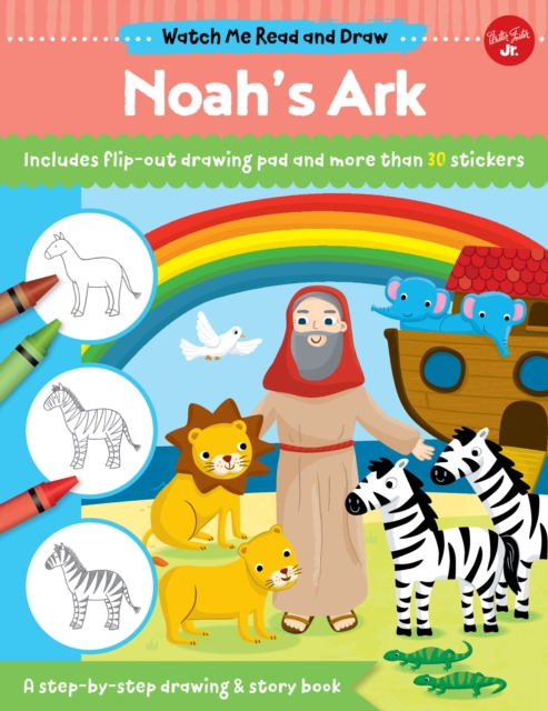 Watch Me Read and Draw: Noah's Ark : A step-by-step drawing & story book, Paperback / softback Book