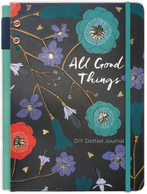 All Good Things Journal : A DIY Dotted Journal, Diary Book