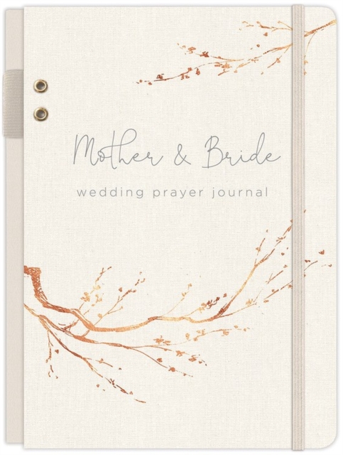 Mother & Bride Wedding Prayer Journal : A Prayer Journal, Diary or journal Book