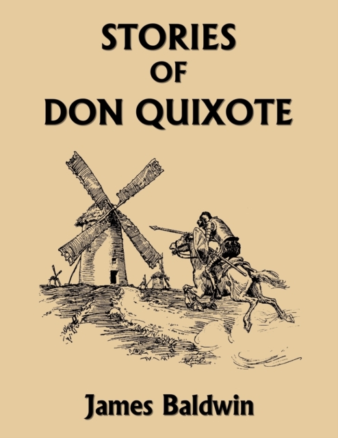 Stories of Don Quixote, Study Edition (Yesterday's Classics), Paperback / softback Book
