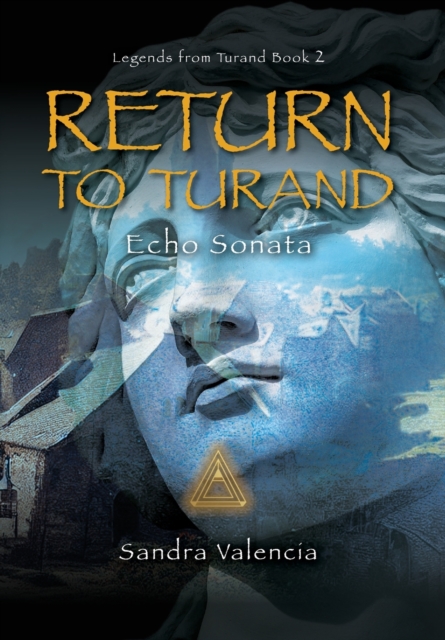 Return to Turand : Echo Sonata, Hardback Book