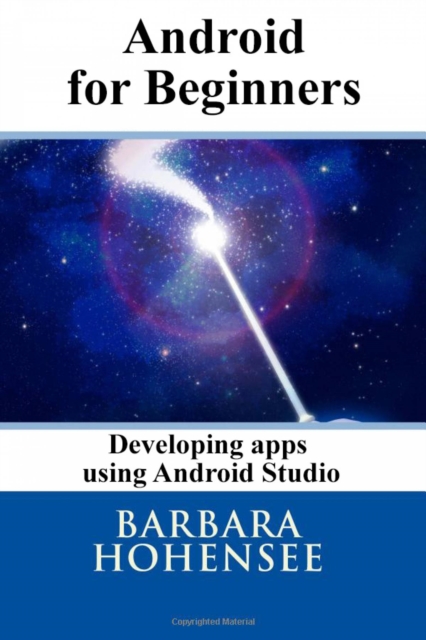 Android For Beginners. Developing Apps Using Android Studio, EPUB eBook