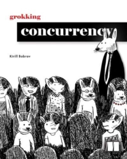 Grokking Concurrency, Hardback Book