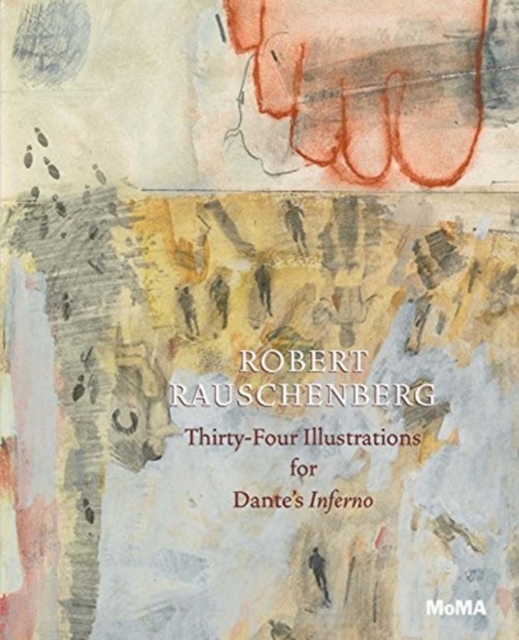 Robert Rauschenberg : Thirty-Four Illustrations for Dante’s Inferno, Paperback / softback Book