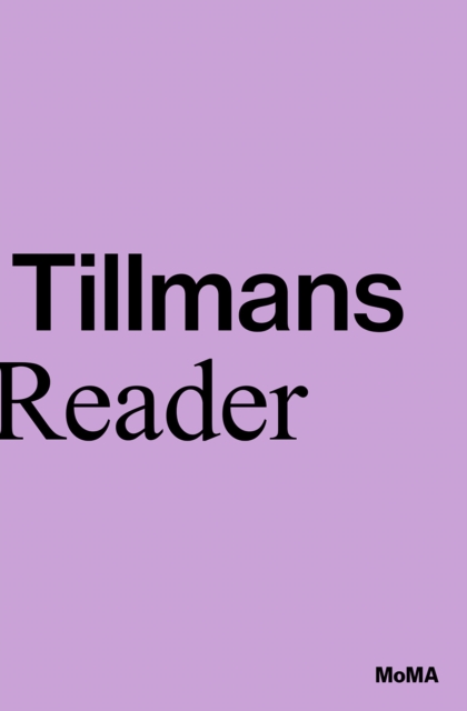 Wolfgang Tillmans: A Reader, Paperback / softback Book