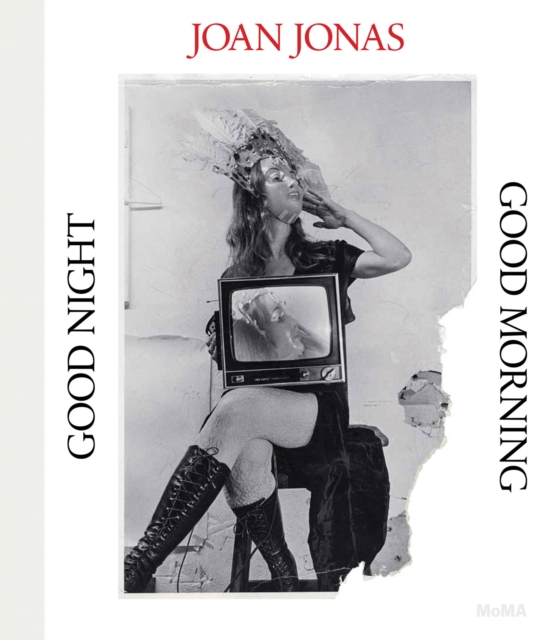 Joan Jonas: Good Night, Good Morning, Hardback Book