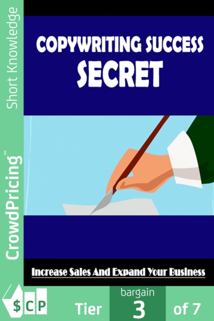 Copywriting Success Secret : Discover the secrets of copywriting success in easy stages, EPUB eBook
