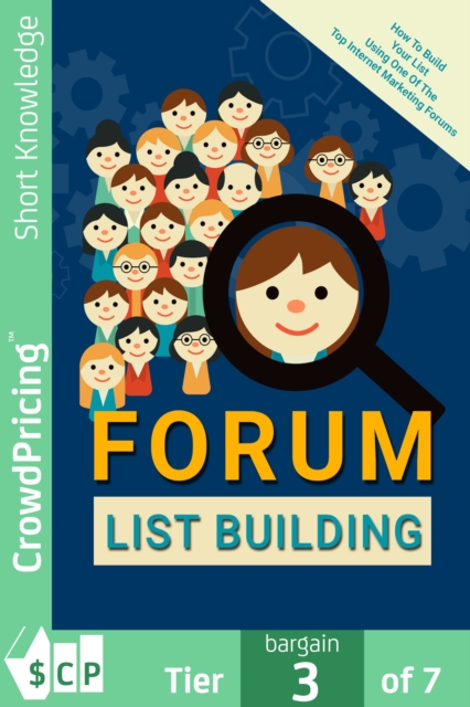 Forum List Building : Complete guide to using lead magnets and landing pages to attract, capture and convert prospects into paying clients, EPUB eBook