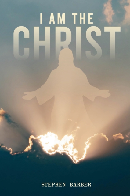 I Am the Christ, Paperback / softback Book