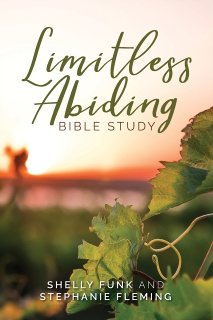 Limitless Abiding Bible Study, Paperback / softback Book