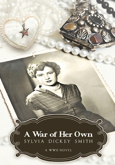 A War of Her Own : A World War II Novel, Hardback Book