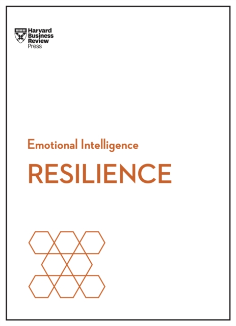 Resilience (HBR Emotional Intelligence Series), Paperback / softback Book