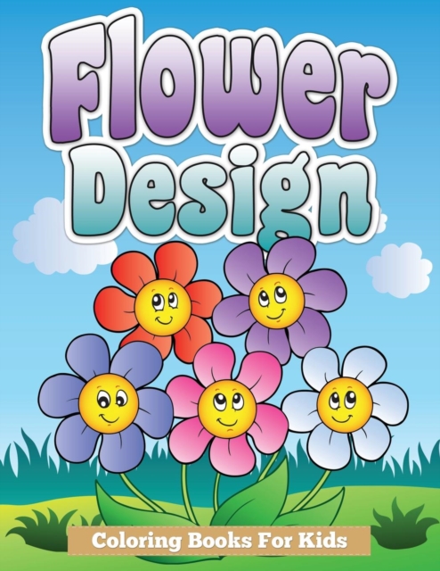 Flower Design Coloring Books for Kids, Paperback / softback Book