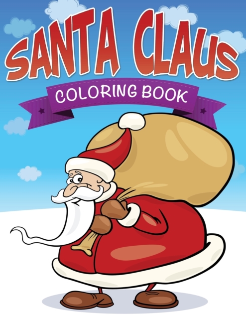 Santa Claus Coloring Book, Paperback / softback Book