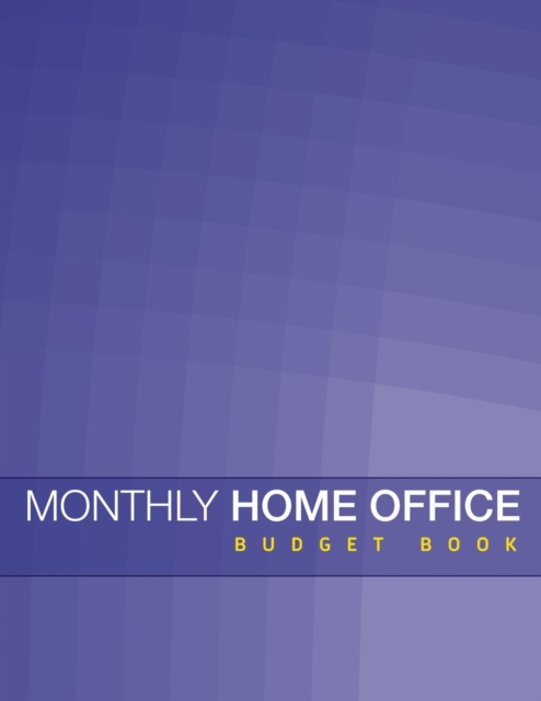 Monthly Home Office Budget Book, Paperback / softback Book
