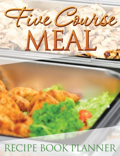 Five Course Meal Recipe Book Planner, Paperback / softback Book