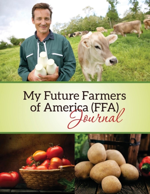 My Future Farmers of America (Ffa) Journal, Paperback / softback Book
