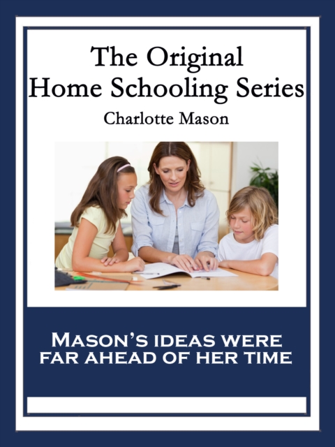 The Original Home Schooling Series, EPUB eBook