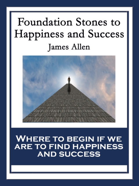 Foundation Stones to Happiness and Success, EPUB eBook