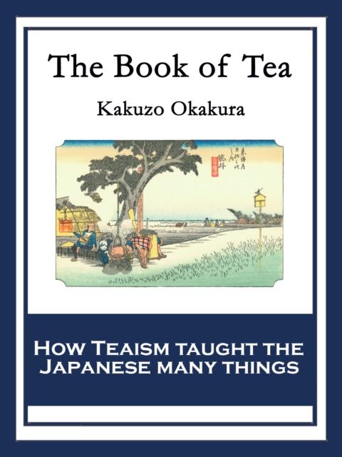 The Book of Tea : With linked Table of Contents, EPUB eBook