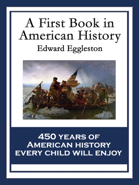 A First Book in American History : With linked Table of Contents, EPUB eBook