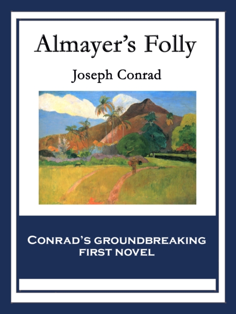 Almayer's Folly : With linked Table of Contents, EPUB eBook