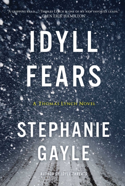 Idyll Fears : A Thomas Lynch Novel, EPUB eBook