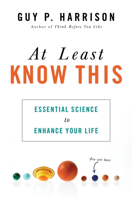 At Least Know This : Essential Science to Enhance Your Life, Paperback / softback Book